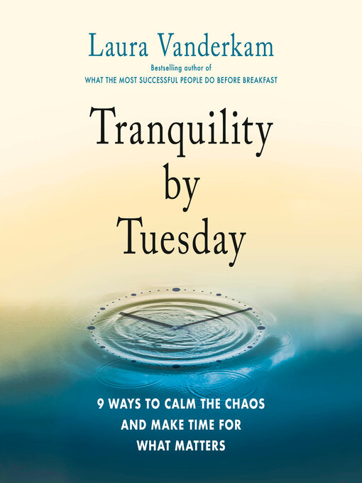 Title details for Tranquility by Tuesday by Laura Vanderkam - Available